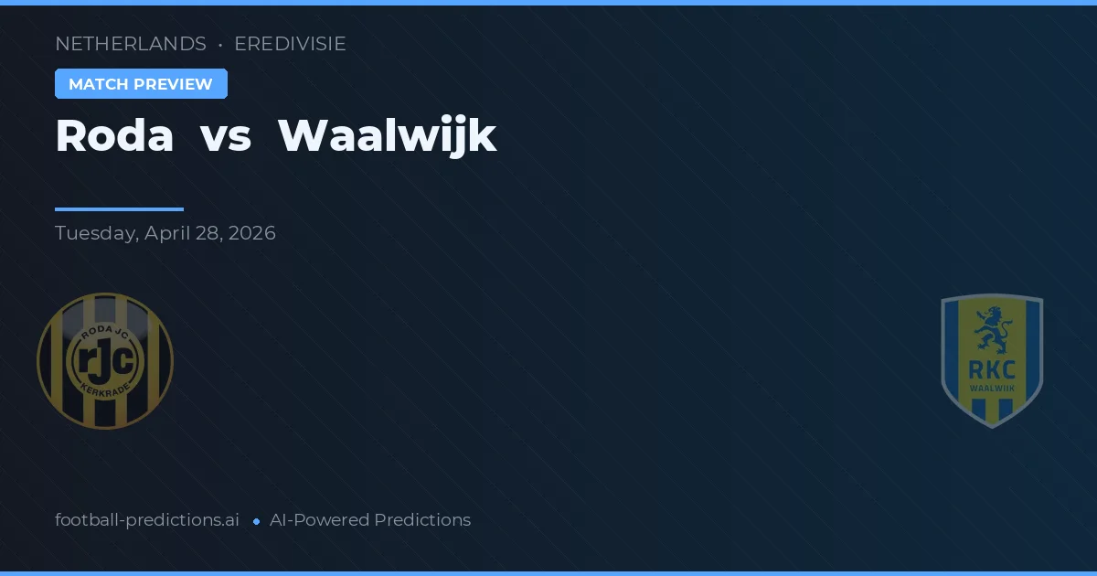 Roda JC vs Waalwijk — pronóstico y previa del partido