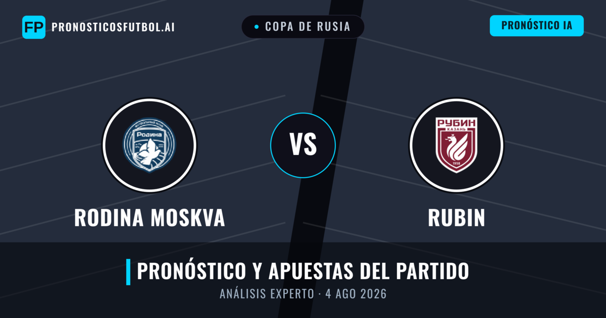 Rodina Moskva vs Rubin — pronóstico y previa del partido