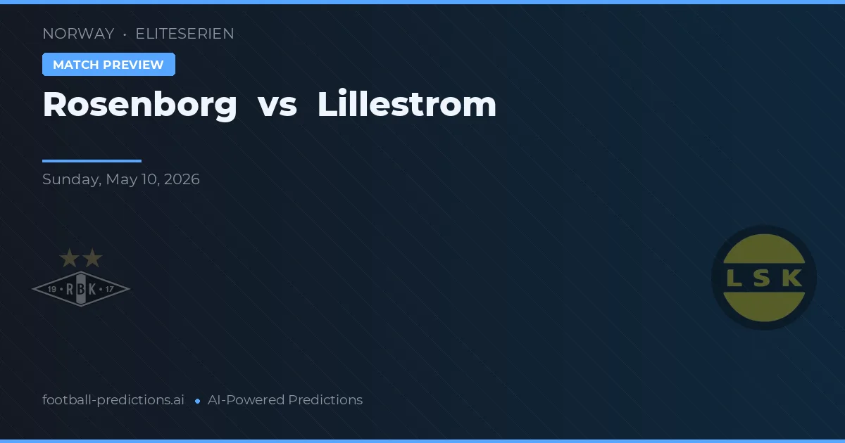 Rosenborg vs Lillestrøm — pronóstico y previa del partido