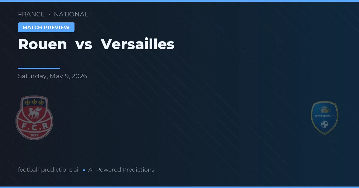 Rouen vs Versailles — pronóstico y previa del partido