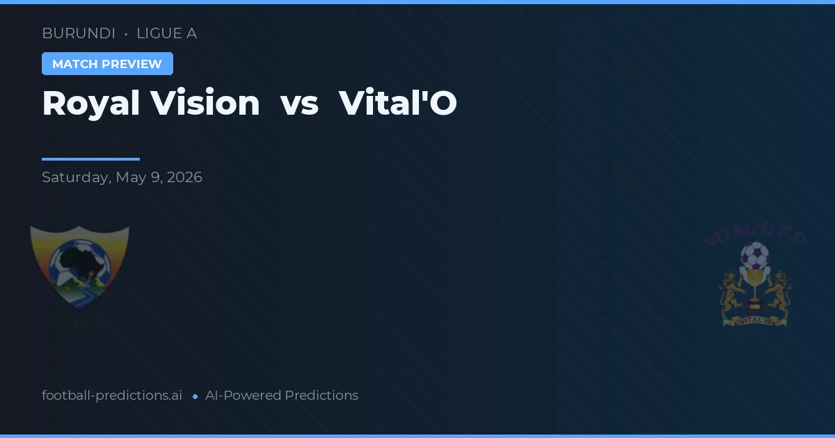Royal Vision vs Vital'O — pronóstico y previa del partido