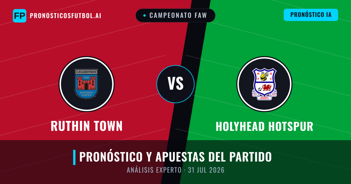 Ruthin Town vs Holyhead Hotspur — pronóstico y previa del partido