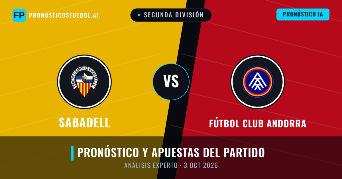 Sabadell vs Fútbol Club Andorra — pronóstico y previa del partido