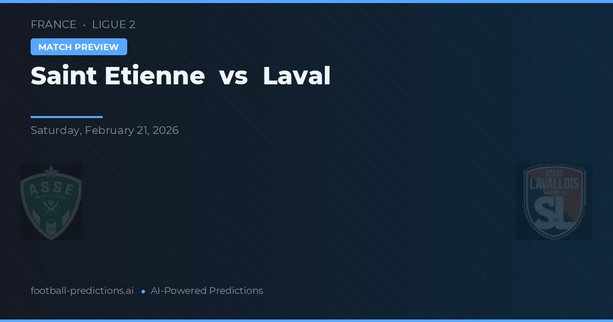 Saint-Étienne vs Laval — pronóstico y previa del partido