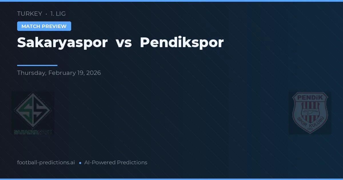 Sakaryaspor vs Pendikspor — pronóstico y previa del partido