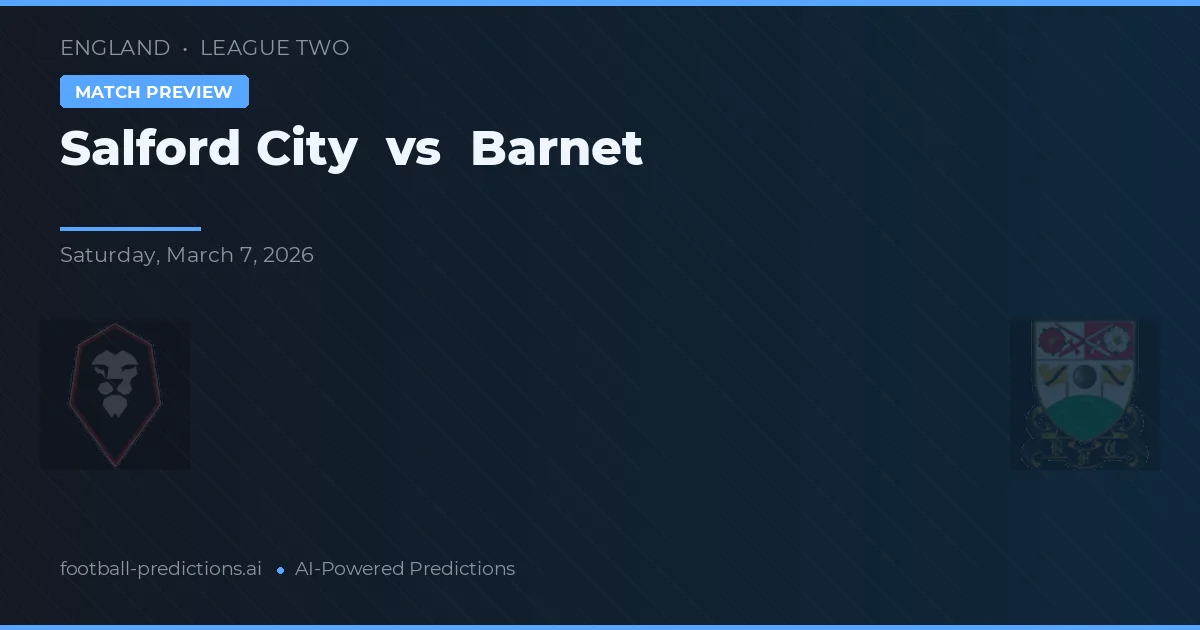 Salford City vs Barnet — pronóstico y previa del partido