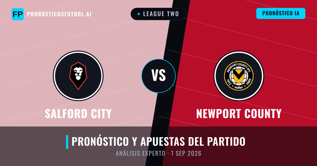 Salford City vs Newport County — pronóstico y previa del partido