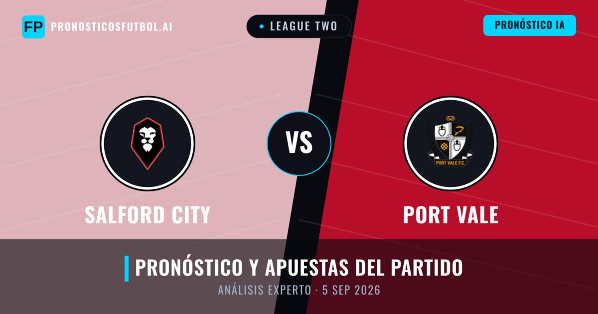 Salford City vs Port Vale — pronóstico y previa del partido