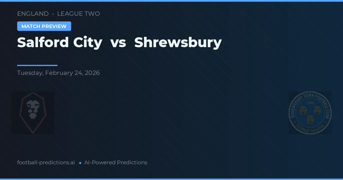Salford City vs Shrewsbury Town — pronóstico y previa del partido
