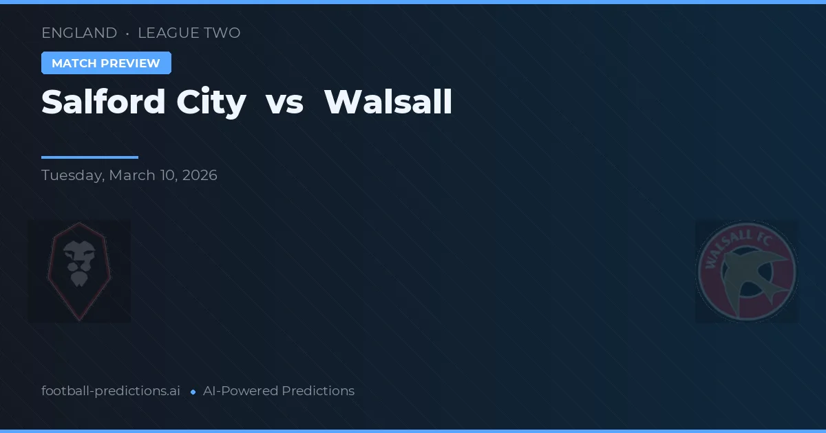 Salford City vs Walsall — pronóstico y previa del partido