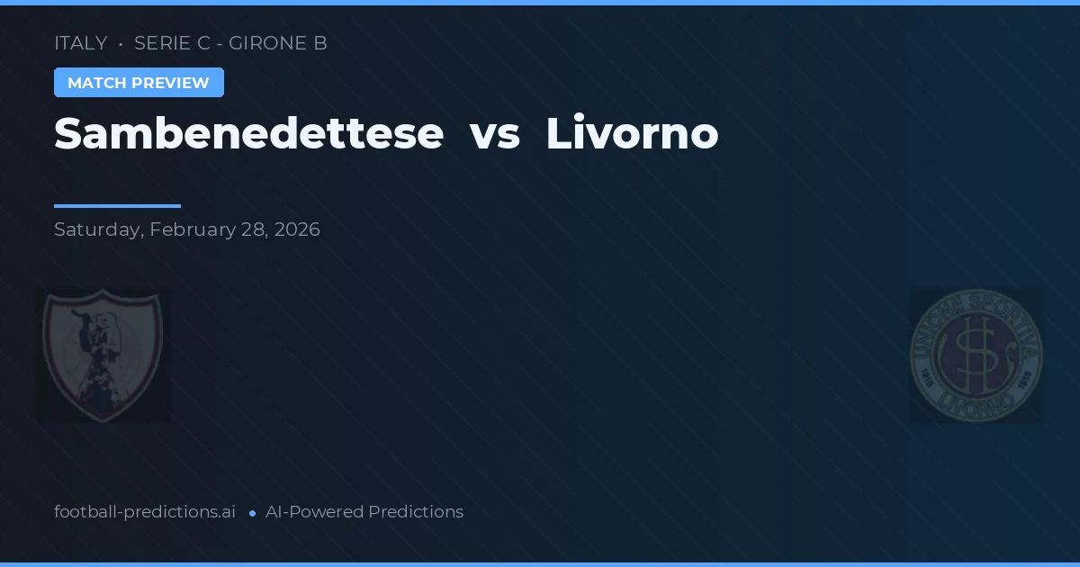 Sambenedettese vs Livorno — pronóstico y previa del partido