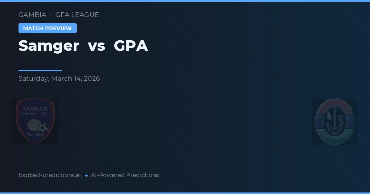 Samger vs GPA — pronóstico y previa del partido