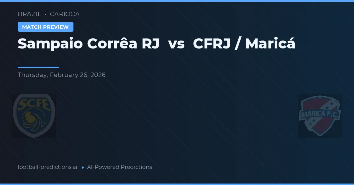 Sampaio Corrêa RJ vs CFRJ / Maricá — pronóstico y previa del partido