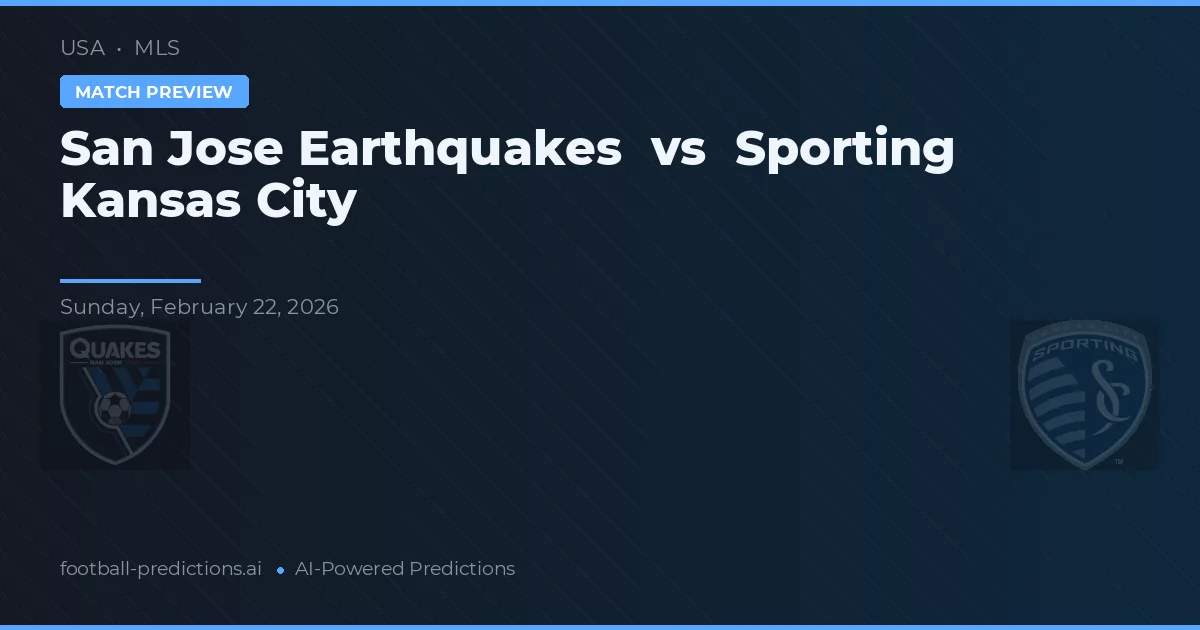 San José Earthquakes vs Sporting Kansas City — pronóstico y previa del partido