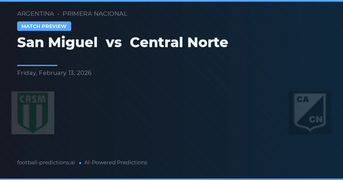 San Miguel vs Central Norte — pronóstico y previa del partido