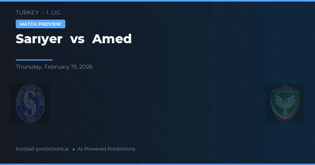 Sarıyer vs Amed — pronóstico y previa del partido