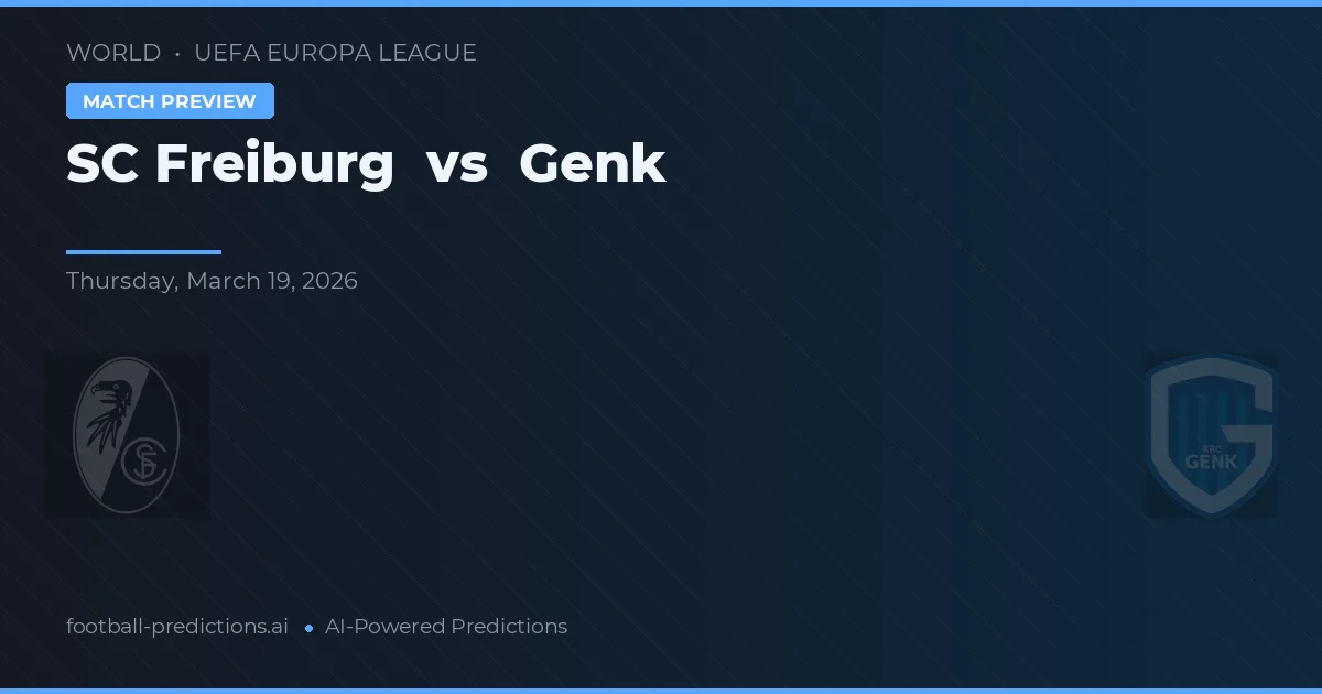 SC Freiburg vs Genk — pronóstico y previa del partido