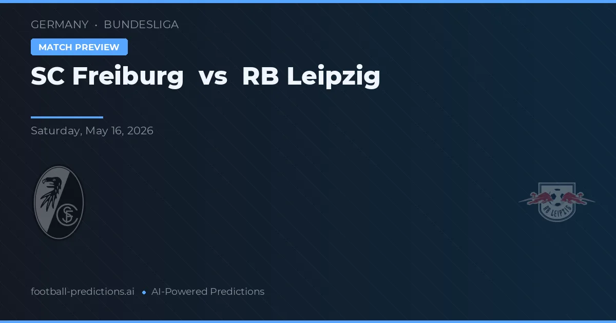 SC Freiburg vs RB Leipzig — pronóstico y previa del partido