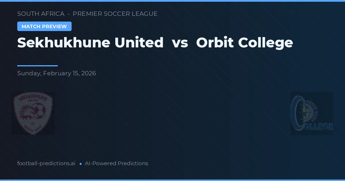 Sekhukhune United vs College Orbit — pronóstico y previa del partido