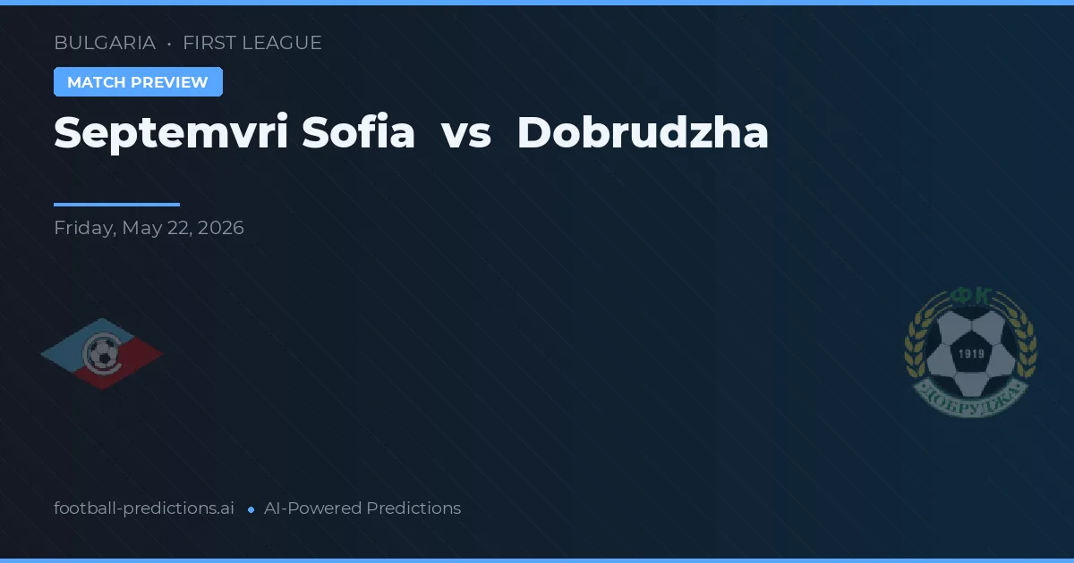 Septemvri Sofía vs Dobrudzha — pronóstico y previa del partido