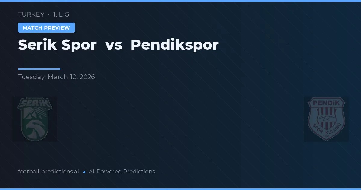 Serik Spor vs Pendikspor — pronóstico y previa del partido