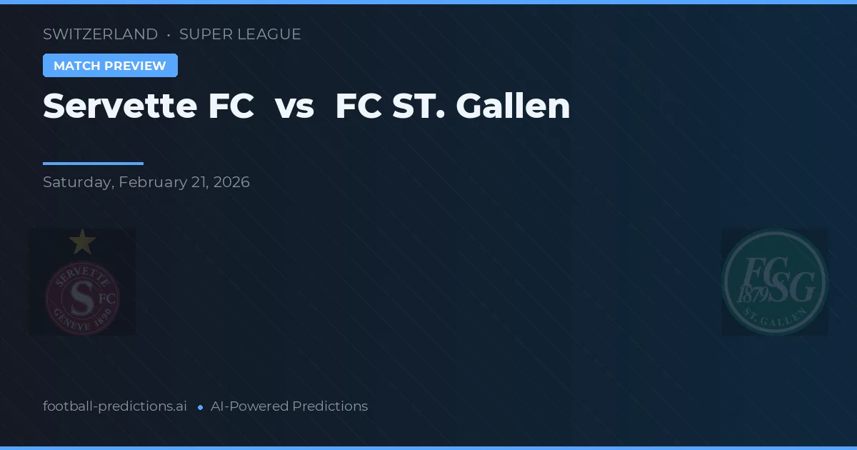 Servette FC vs FC St. Gallen — pronóstico y previa del partido