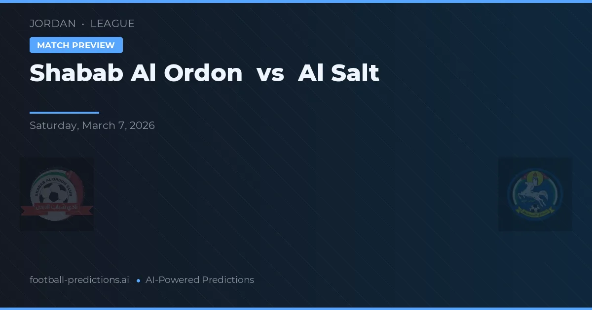 Shabab Al Ordon vs Al Salt — pronóstico y previa del partido