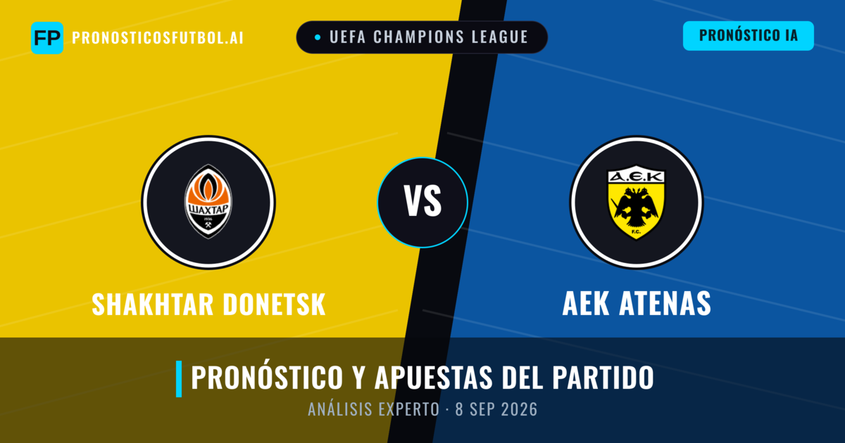 Shakhtar Donetsk vs AEK Atenas — pronóstico y previa del partido