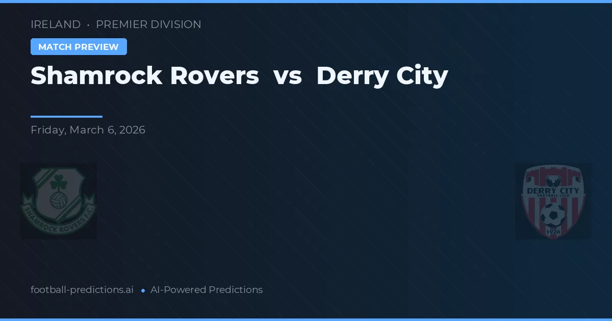 Shamrock Rovers vs Derry City — pronóstico y previa del partido