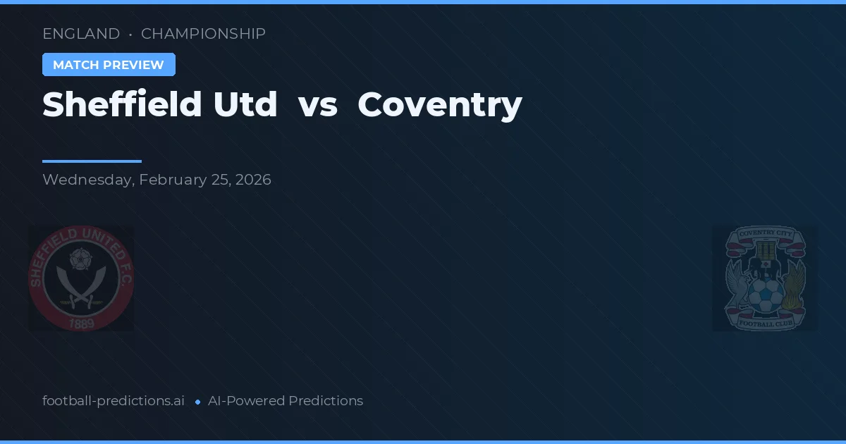 Sheffield United vs Coventry — pronóstico y previa del partido