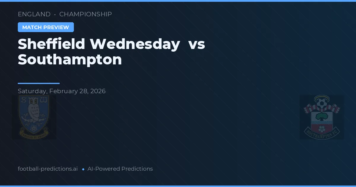 Sheffield Wednesday vs Southampton — pronóstico y previa del partido