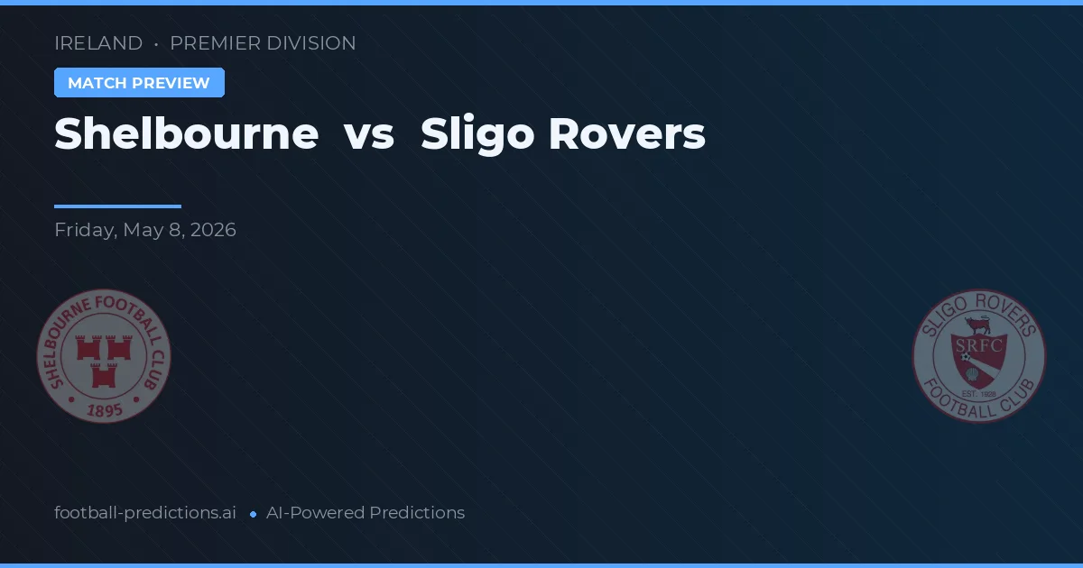 Shelbourne vs Sligo Rovers — pronóstico y previa del partido