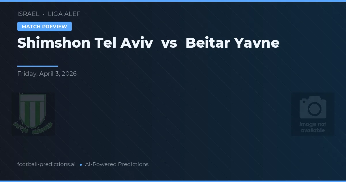 Shimshon Tel Aviv vs Beitar Yavne — pronóstico y previa del partido