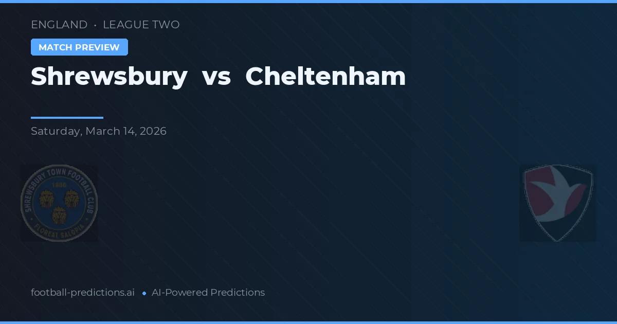Shrewsbury Town vs Cheltenham Town — pronóstico y previa del partido