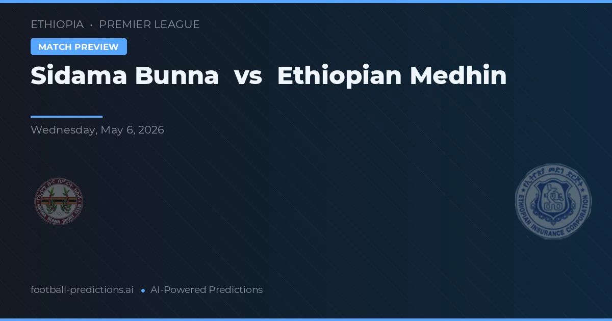 Sidama Bunna vs Medhin Etíope preview