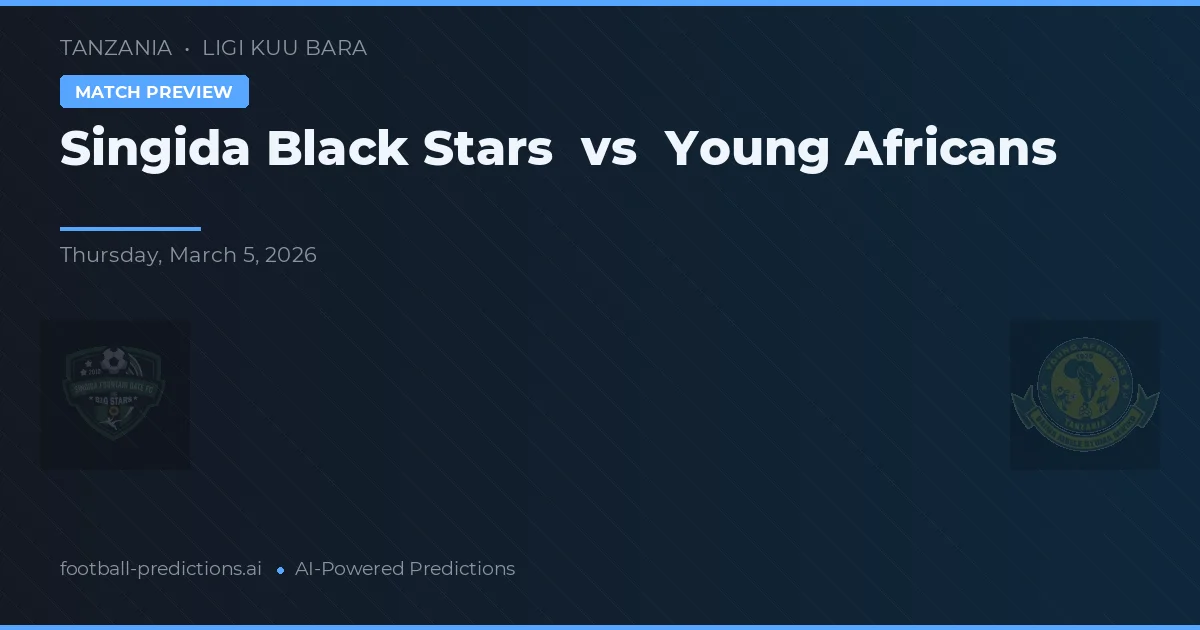 Singida Black Stars vs Young Africans — pronóstico y previa del partido