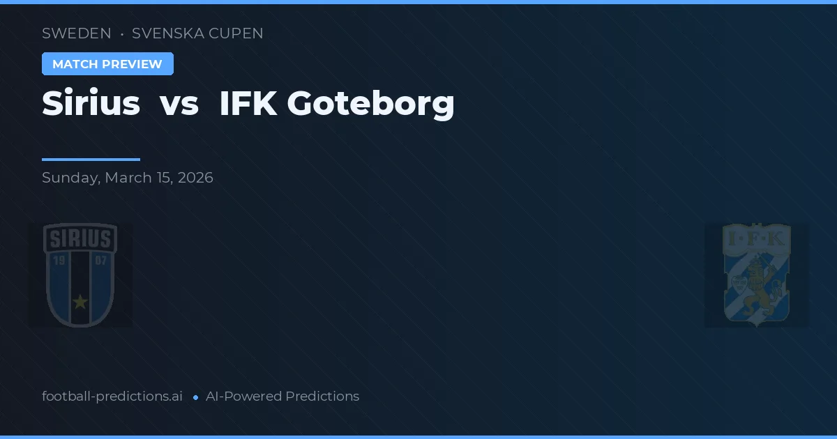 Sirius vs IFK Gotemburgo — pronóstico y previa del partido