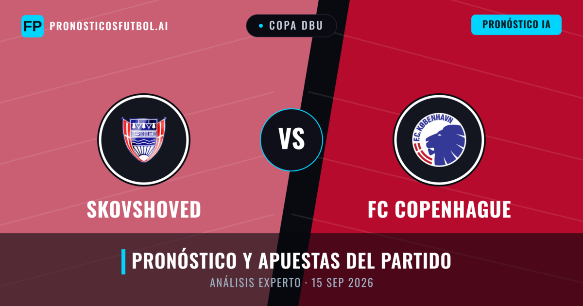 Skovshoved vs FC Copenhague — pronóstico y previa del partido