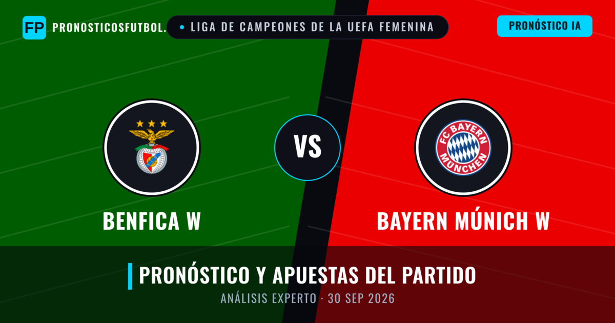 Benfica W vs Bayern Múnich W — pronóstico y previa del partido