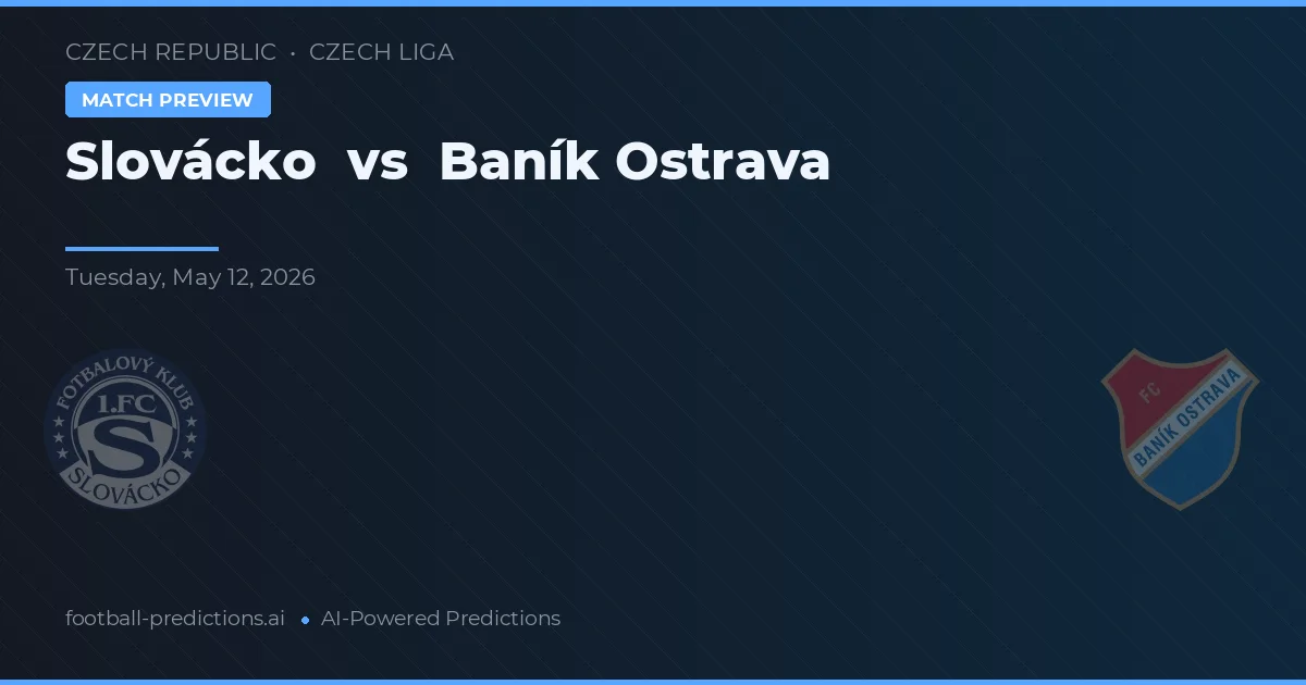 Slovácko vs Baník Ostrava — pronóstico y previa del partido