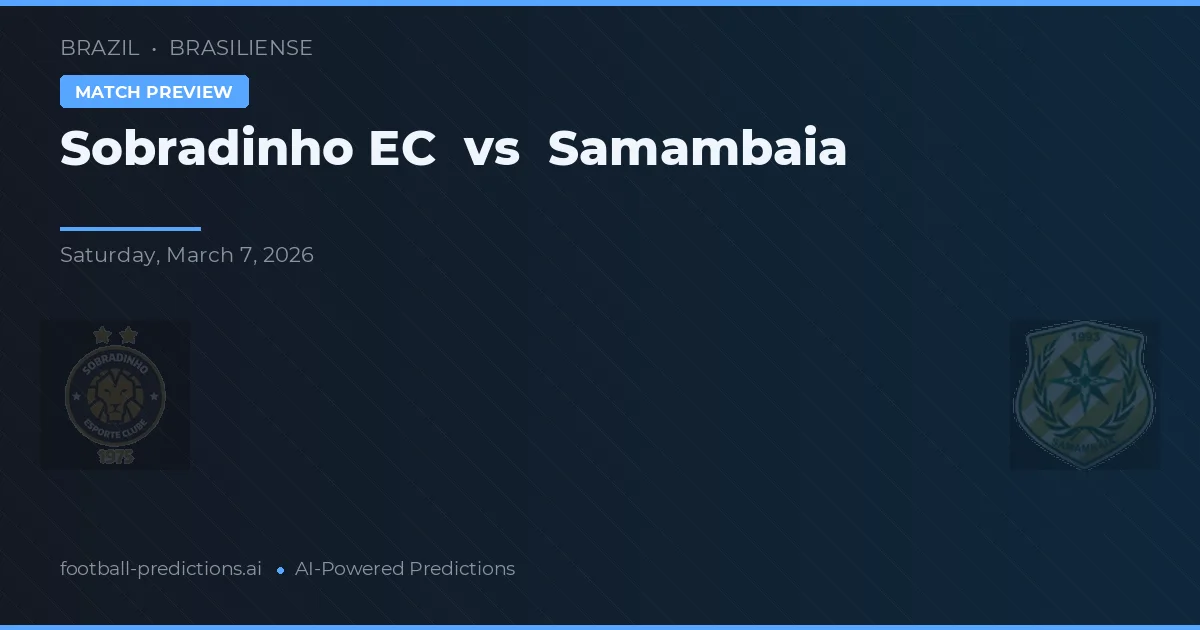 Sobradinho EC vs Samambaia — pronóstico y previa del partido