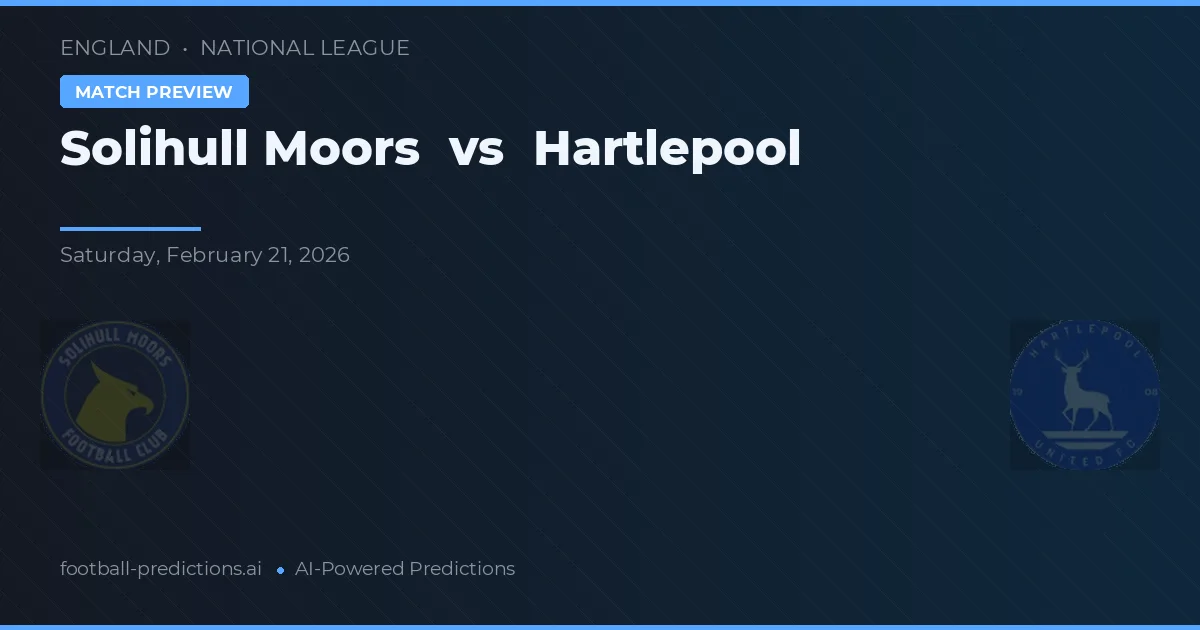 Solihull Moors vs Hartlepool United — pronóstico y previa del partido