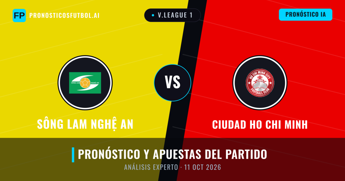 Sông Lam Nghệ An vs Ciudad Ho Chi Minh — pronóstico y previa del partido
