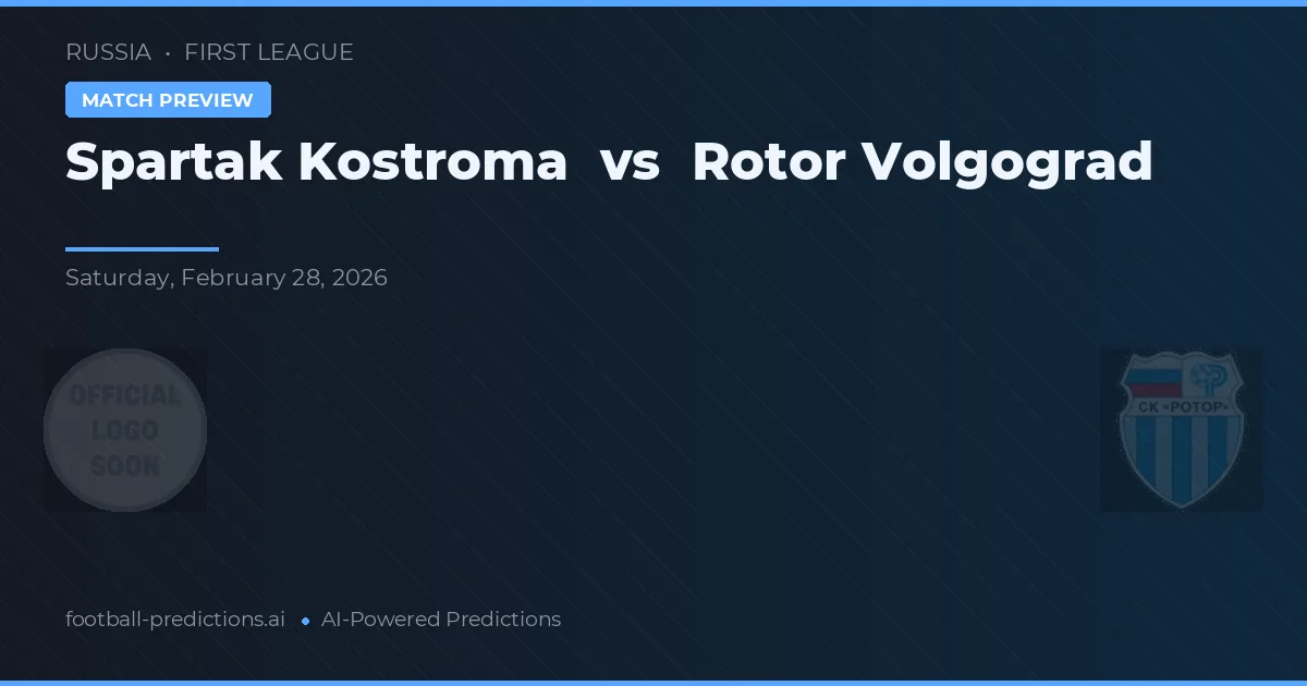 Spartak Kostroma vs Rotor Volgograd — pronóstico y previa del partido