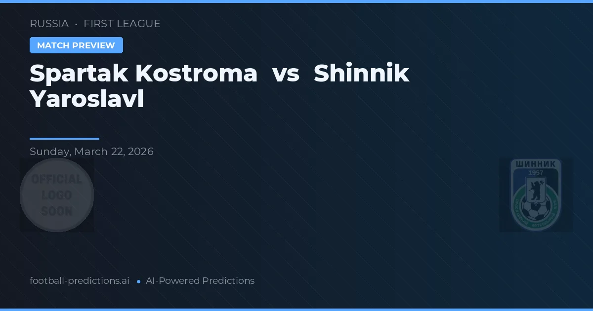 Spartak Kostroma vs Shinnik Yaroslavl — pronóstico y previa del partido