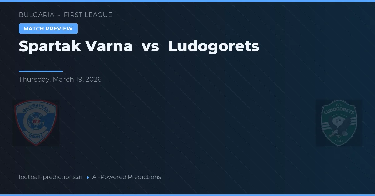 Spartak Varna vs Ludogorets — pronóstico y previa del partido