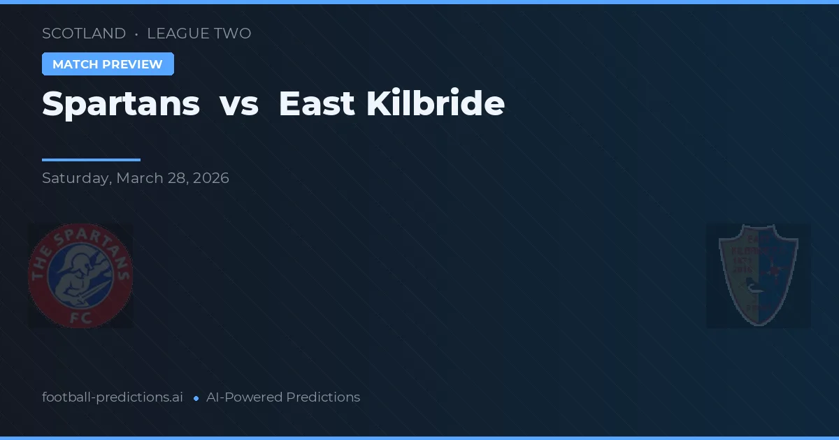 Spartans vs East Kilbride — pronóstico y previa del partido