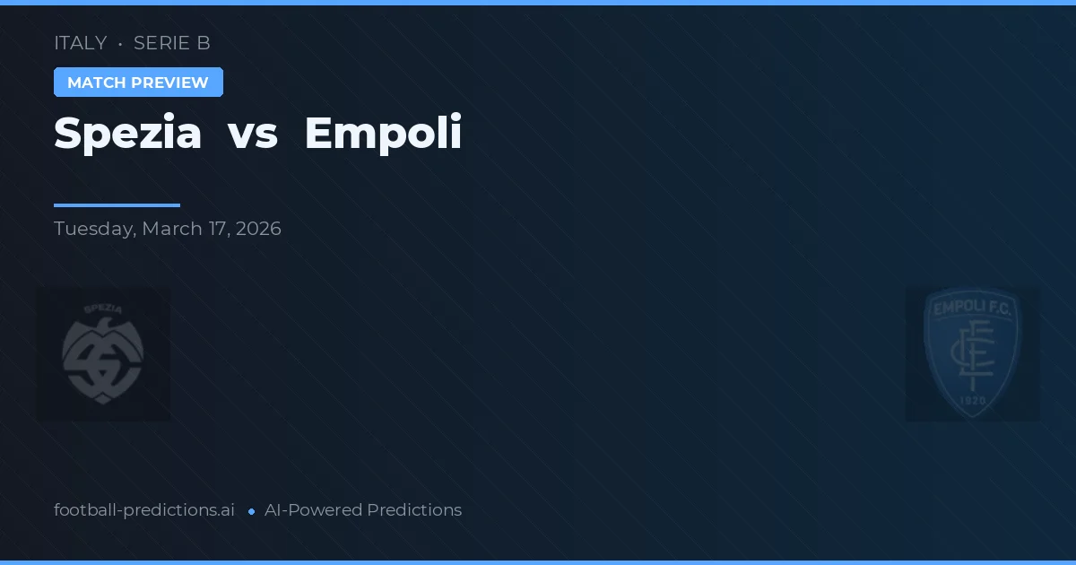 Spezia vs Empoli — pronóstico y previa del partido