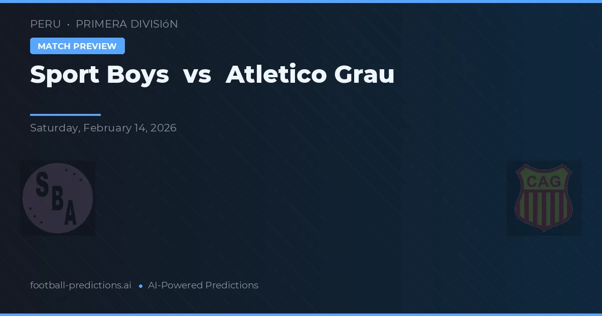 Sport Boys vs Atlético Grau — pronóstico y previa del partido