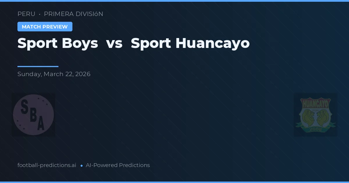 Sport Boys vs Sport Huancayo — pronóstico y previa del partido